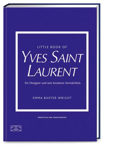Emma Baxter-Wright: Little Book of Yves Saint Laurent, Buch