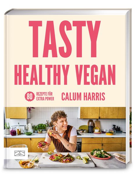 Calum Harris: Tasty Healthy Vegan, Buch