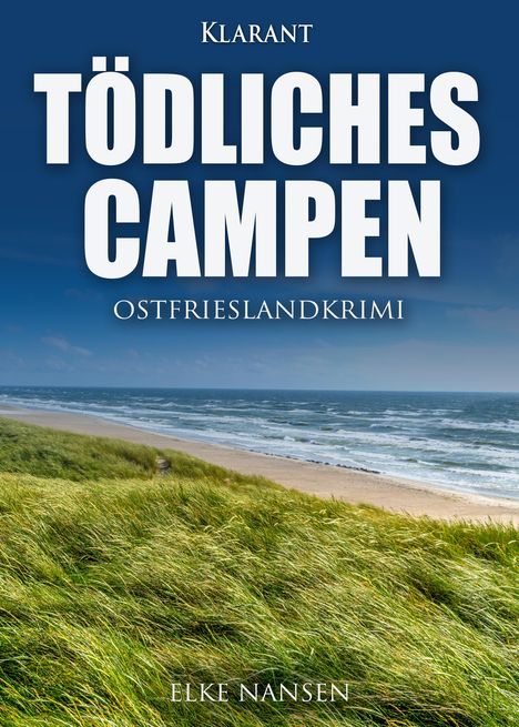 Elke Nansen: Tödliches Campen. Ostfrieslandkrimi, Buch