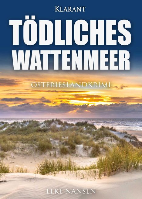 Elke Nansen: Tödliches Wattenmeer. Ostfrieslandkrimi, Buch