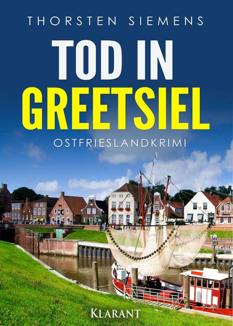 Thorsten Siemens: Tod in Greetsiel. Ostfrieslandkrimi, Buch