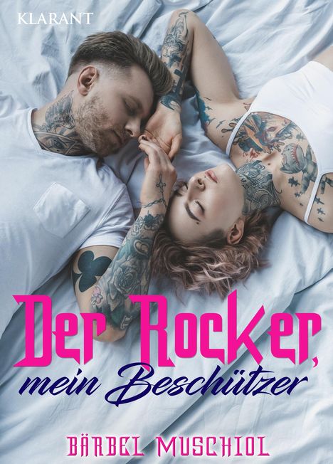 Bärbel Muschiol: Der Rocker, mein Beschützer. Rockerroman, Buch