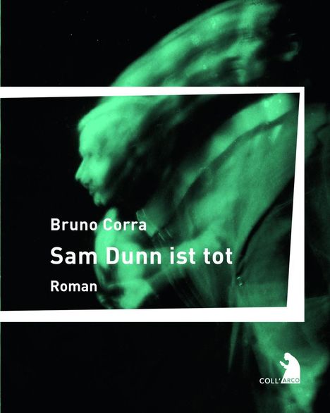 Bruno Corra: Sam Dunn ist tot, Buch