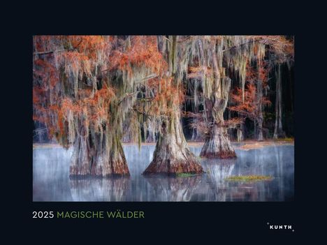 Magische Wälder - KUNTH Wandkalender 2025, Kalender