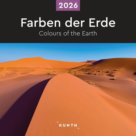 Farben der Erde - KUNTH Broschurkalender 2026, Kalender