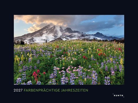 2027 FARBENPRÄCHTIGE JAHRESZEITEN. Ein blühendes Feld vor schneebedeckten Bergen unter einem bewölkten Himmel. Logo: KUNTH.