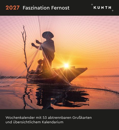 2027 Faszination Fernost. Wochenkalender mit Grußkarten. Fischer in Boot bei Sonnenuntergang, Netz wirft goldenes Licht.
