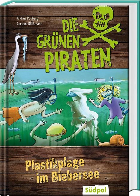 Andrea Poßberg: Poßberg, A: Grünen Piraten - Plastikplage im Biebersee, Buch