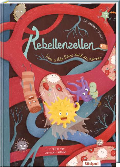 Johanna Klement: Rebellenzellen - Eine wilde Reise durch den Körper, Buch