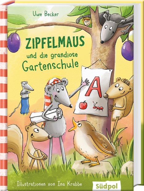 Uwe Becker: Zipfelmaus und die grandiose Gartenschule, Buch