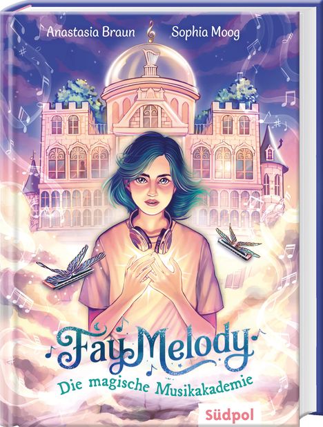 Anastasia Braun: Fay Melody - Die magische Musikakademie, Buch