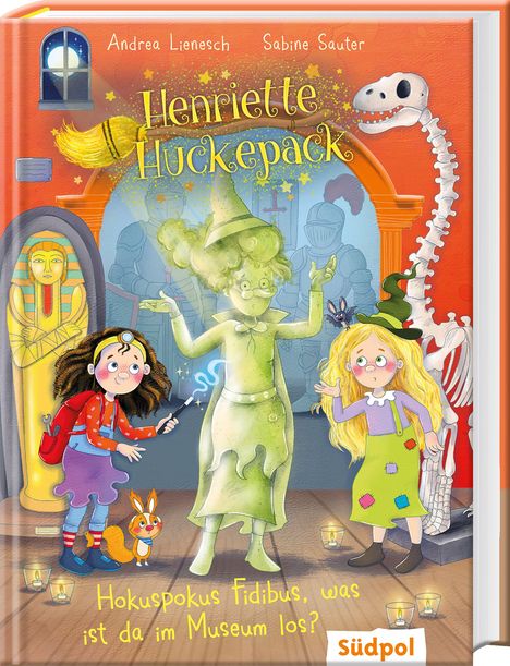 „Henriette Huckepack: Hokuspokus Fidibus, was ist da im Museum los?“ Zwei Mädchen, ein Geist, ein Skelett und ein Eichhörnchen.