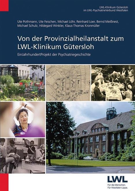 Ute Pothmann: Von der Provinzialheilanstalt zum LWL-Klinikum Gütersloh, Buch