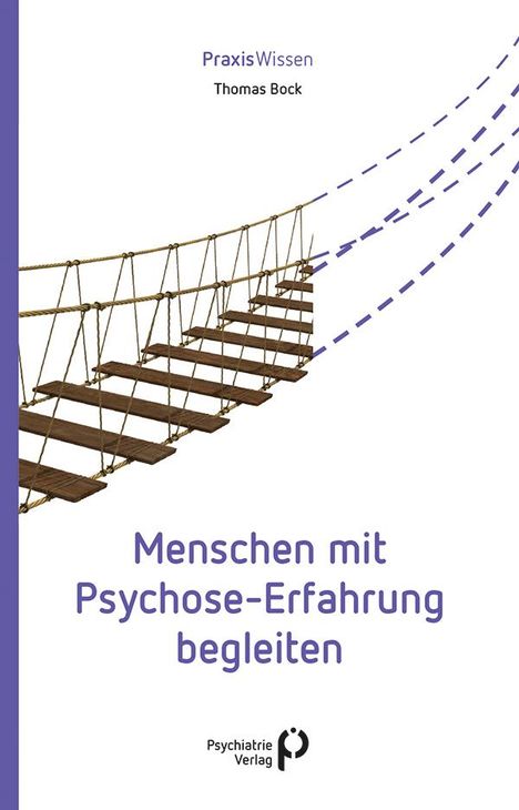 Thomas Bock: Menschen mit Psychose-Erfahrung begleiten, Buch