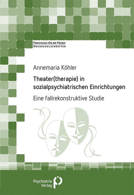 Annemaria Köhler: Theater(therapie) in sozialpsychiatrischen Einrichtungen, Buch