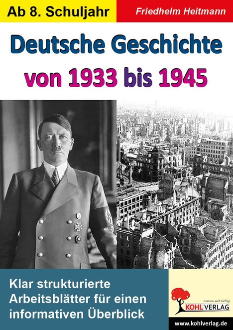 Friedhelm Heitmann: Deutsche Geschichte von 1933 bis 1945, Buch