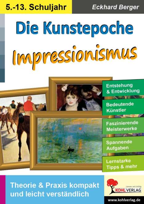 Eckhard Berger: Die Kunstepoche IMPRESSIONISMUS, Buch