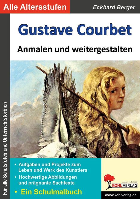 Eckhard Berger: Gustave Courbet ... anmalen und weitergestalten, Buch