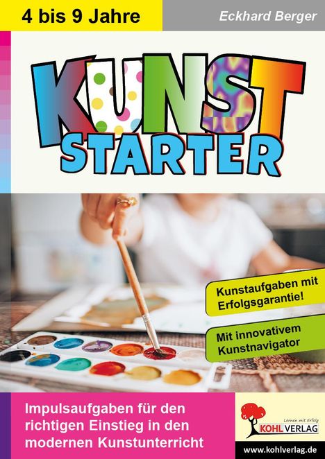 Eckhard Berger: Berger, E: Kunststarter, Buch