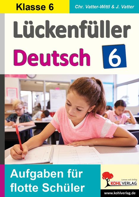 Christiane Vatter-Wittl: Lückenfüller Deutsch / Klasse 6, Buch