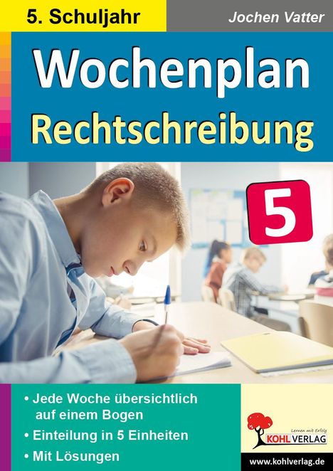 Jochen Vatter: Wochenplan Rechtschreibung / Klasse 5, Buch