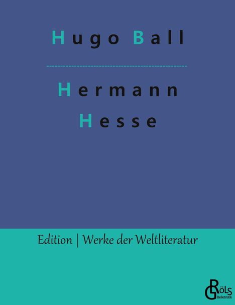 Hugo Ball: Hermann Hesse, Buch