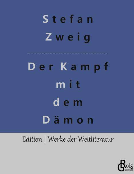 Stefan Zweig: Der Kampf mit dem Dämon, Buch