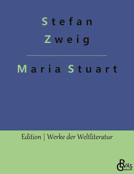 Stefan Zweig: Maria Stuart, Buch