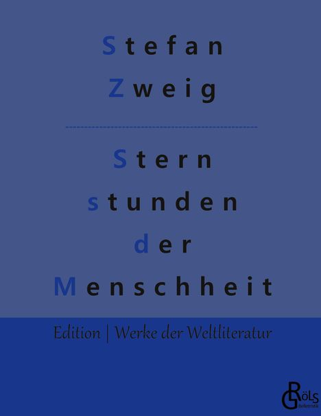 Stefan Zweig: Sternstunden der Menschheit, Buch