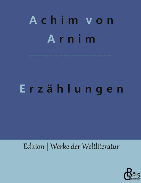 Achim Von Arnim: Erzählungen, Buch