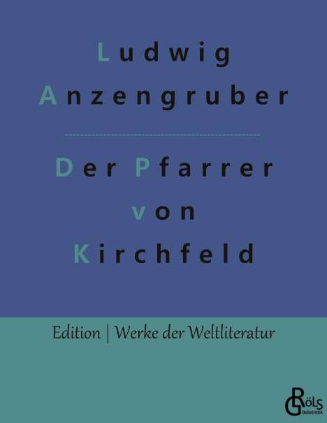 Ludwig Anzengruber: Der Pfarrer von Kirchfeld, Buch