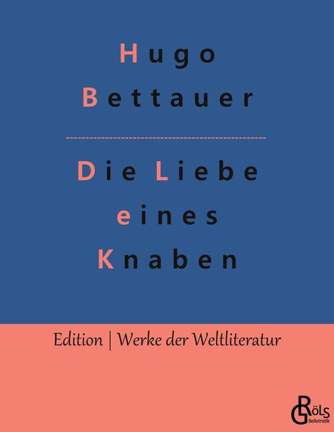Hugo Bettauer: Die Liebe eines Knaben, Buch