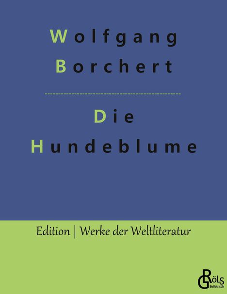 Wolfgang Borchert: Die Hundeblume, Buch