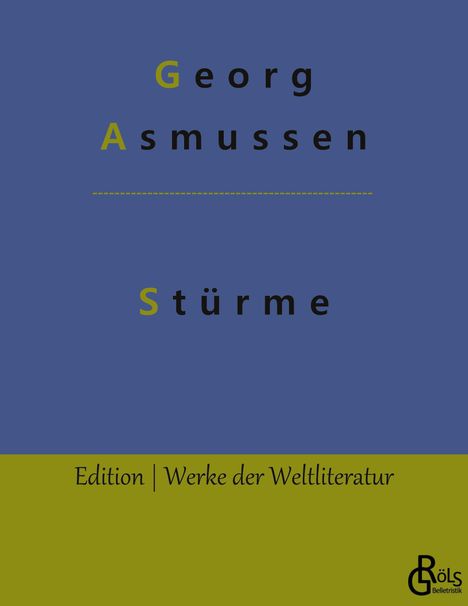 Georg Asmussen: Stürme, Buch