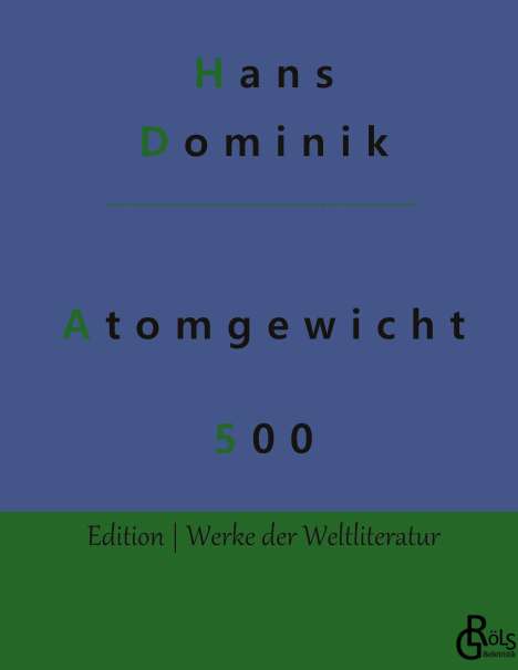 Hans Dominik: Atomgewicht 500, Buch