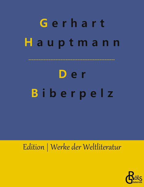 Gerhart Hauptmann: Der Biberpelz, Buch