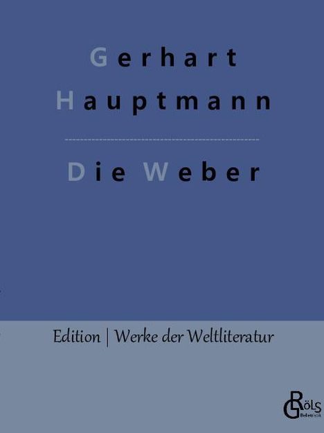 Gerhart Hauptmann: Die Weber, Buch