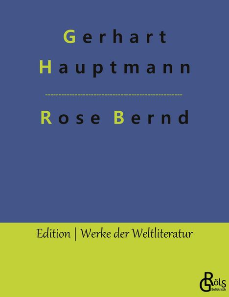 Gerhart Hauptmann: Rose Bernd, Buch