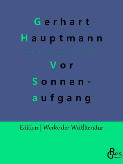 Gerhart Hauptmann: Vor Sonnenaufgang, Buch