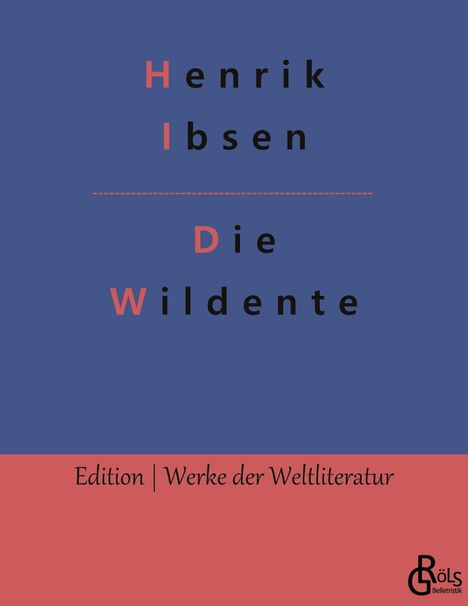 Henrik Ibsen: Die Wildente, Buch