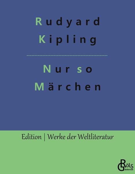 Rudyard Kipling: Nur so Märchen, Buch