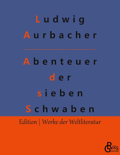 Ludwig Aurbacher: Abenteuer der sieben Schwaben, Buch