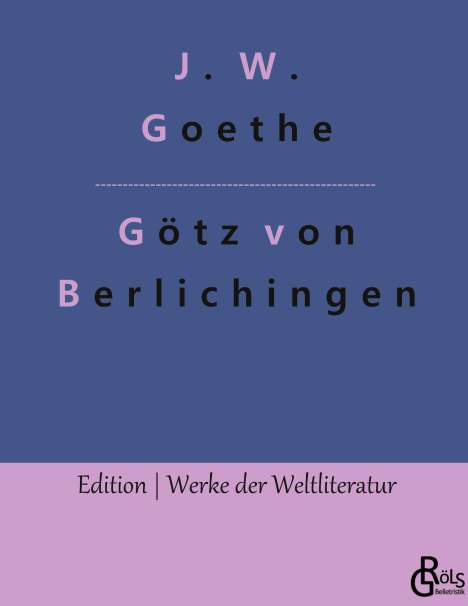 Johann Wolfgang von Goethe: Götz von Berlichingen, Buch