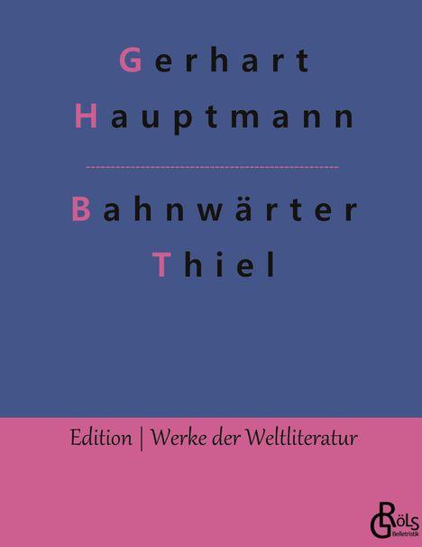 Gerhart Hauptmann: Bahnwärter Thiel, Buch