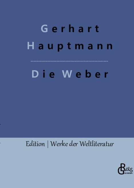 Gerhart Hauptmann: Die Weber, Buch