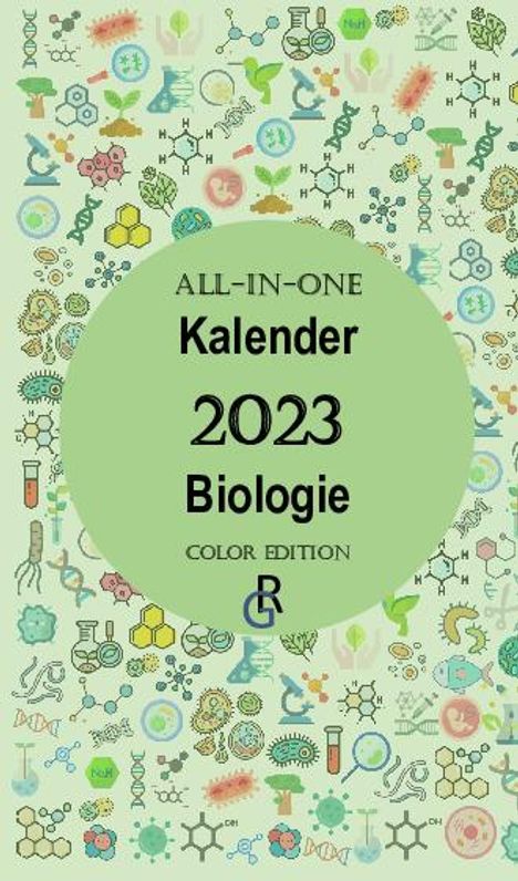 Redaktion Gröls-Verlag: Gröls-Verlag, R: All-In-One Kalender 2023 Biologie, Buch