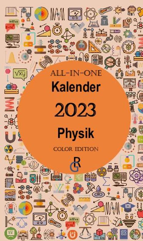 Redaktion Gröls-Verlag: Gröls-Verlag, R: All-In-One Kalender 2023 Physik, Buch
