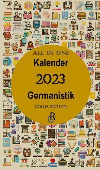 Redaktion Gröls-Verlag: Gröls-Verlag, R: All-In-One Kalender 2023 Germanistik, Buch