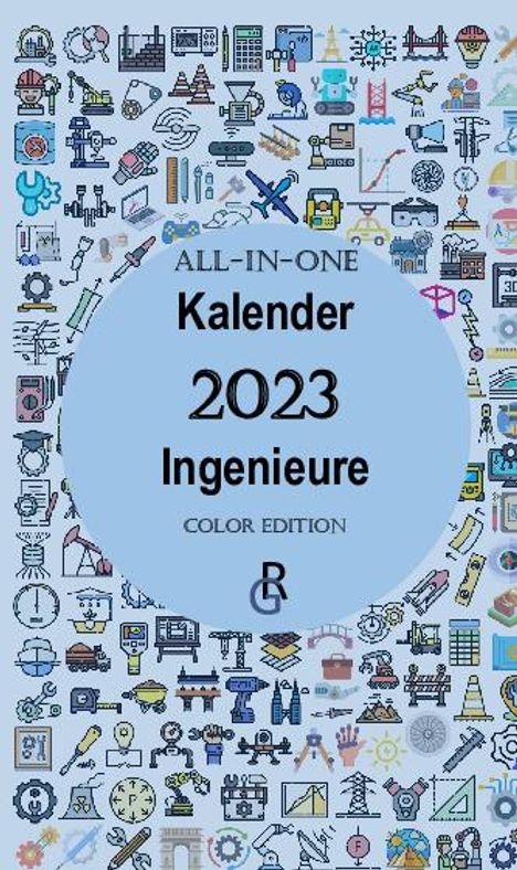 Redaktion Gröls-Verlag: Gröls-Verlag, R: All-In-One Kalender 2023 Ingenieure, Buch
