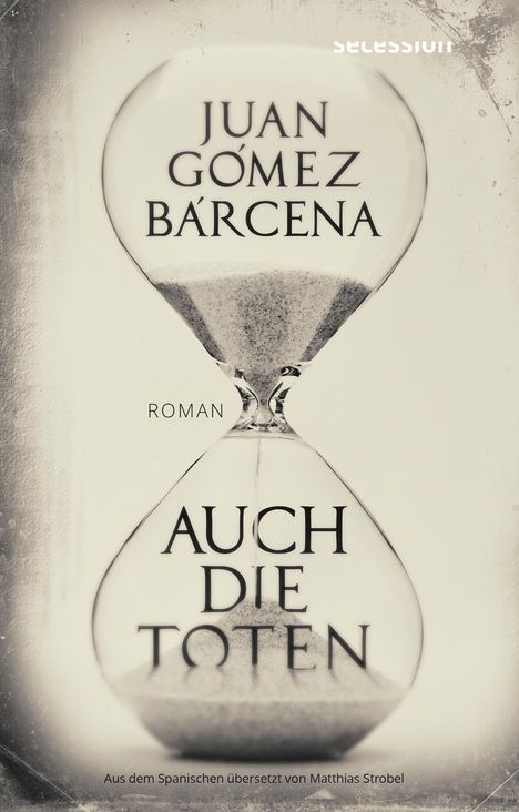 Gómez Bárcena: Auch die Toten, Buch